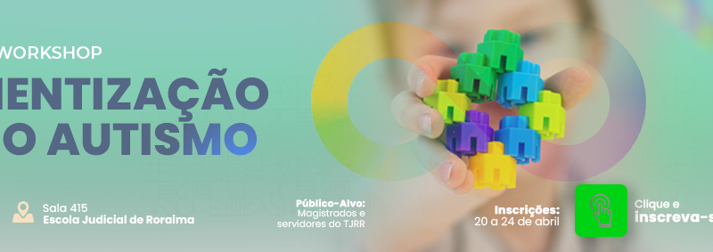 Workshop sobre conscientização do autismo será realizado pela EJURR